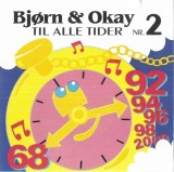Bj&oslash;rn &amp; Okay - Til Alle Tider Nr. 2, CD