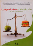LONGEVITATEA, O VIATA IN PLUS de JOEL DE ROSNAY, DOMINIQUE SIMONNET, 2007