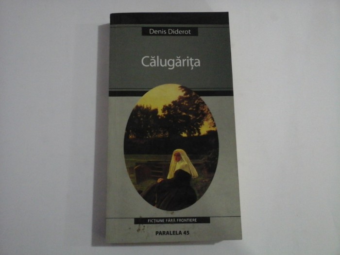 CALUGARITA - FICTIUNE FARA FRONTIERE - DENIS DIDEROT