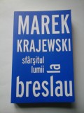 Cumpara ieftin Sfarsitul lumii la Breslau - Marek Krajewski