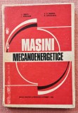 Masini mecanoenergetice - T. Grecu, V. D. Negrea, I. Iordache, D. Dascalescu, 1983, Didactica si Pedagogica