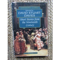 SHORT STORIES FROM THE NINETEENTH CENTURY - David Stuart Davies