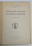CALATORI POLONI IN TARILE ROMANE de P.P. PANAITESCU , 1930