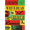 Harlemi kavar&aacute;s - Colson Whitehead