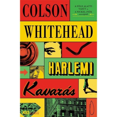 Harlemi kavar&amp;aacute;s - Colson Whitehead foto