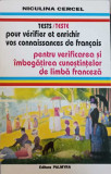 TESTE PENTRU VERIFICAREA SI IMBOGATIREA CUNOSTINTELOR DE LIMBA FRANCEZA-NICULINA CERCEL