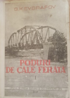 Poduri de cale ferată - G.K. Evgrafov. vol 1 foto