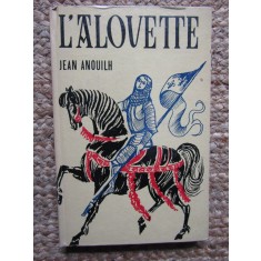 Jean Anouilh - L&#039;alovette (Editia: 1970)