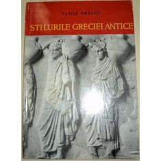 STILURILE GRECIEI ANTICE-VASILE DRAGUT