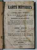 KARTE METODIKA PENTRU A INVATA LIMBA FRANCEZA de F. BOZZI , prelucrata de ROBERTO si JULVECOURT , tradusa in romaneste de GRIGORIE MIHAESCU , 1858