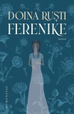 Ferenike - Paperback brosat - Humanitas