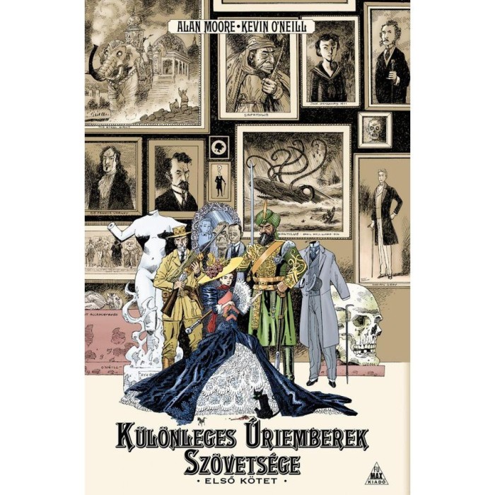 K&uuml;l&ouml;nleges &uacute;riemberek sz&ouml;vets&eacute;ge I. - Alan Moore