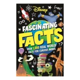 Cumpara ieftin Disney Fascinating Facts Over 1,000 Real-world Facts for Curious Minds