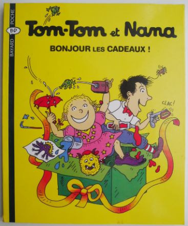 Tom-Tom et Nana. Bonjour les Cadeaux!