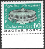 Ungaria - 1966 - Institutul de Cercetare Nucleară - serie neuzată (T113), Nestampilat