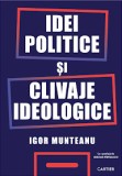 Idei politice si clivaje ideologice - Igor Munteanu, Cartier
