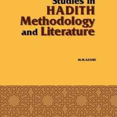 Studies in Hadith Methodology and Literature