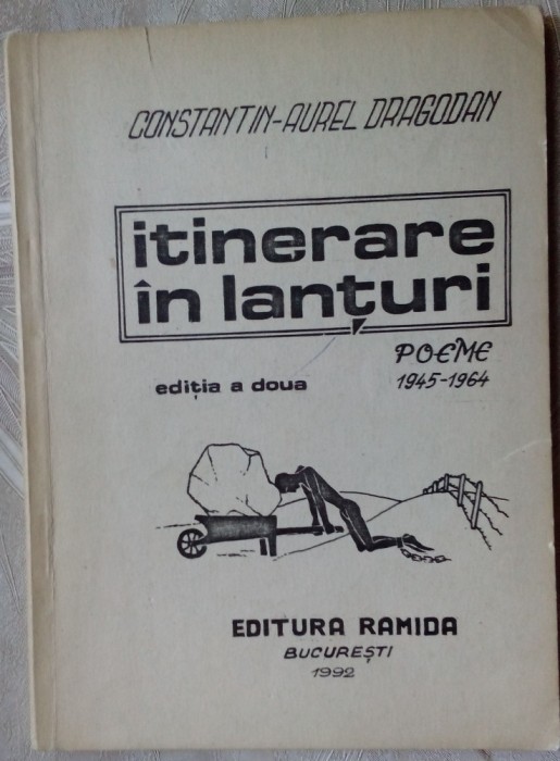 CONSTANTIN-AUREL DRAGODAN: ITINERARE IN LANTURI (1945-1964) [dedicatie/autograf]