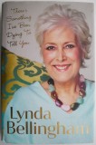 There&#039;s Something I&#039;ve Been Dying to Tell You - Linda Bellingham - Carte in Engleza