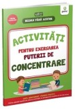 Cumpara ieftin Activitati pentru exersarea puterii de concentrare. 3-5 ani/***