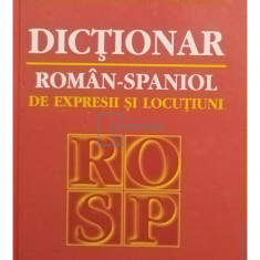 Constantin Teodorovici - Dictionar roman-spaniol de expresii si locutiuni (editia 2005)