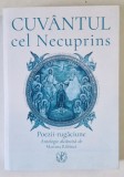 CUVANTUL CEL NECUPRINS , POEZII - RUGACIUNE , ANTOLOGIE ALCATUITA de MARIANA RABINCA , 2024
