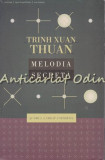Melodia Secreta Si Omul A Creat Universul - Trinh Xuan Thuan