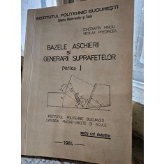 Bazele Aschierii si Generarii suprafetelor - Constantin Mincu, Nicolae Predincea Partea I