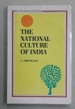 THE NATIONAL CULTURE OF INDIA by S. ABID HUSAIN , 1992