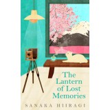 The Lantern of Lost Memories - Sanaka Hiiragi