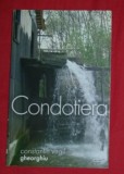 C. V. Gheorghiu - Condotiera