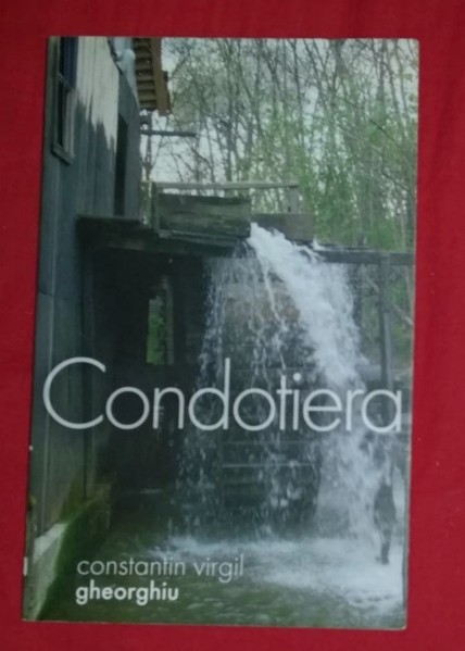 C. V. Gheorghiu - Condotiera