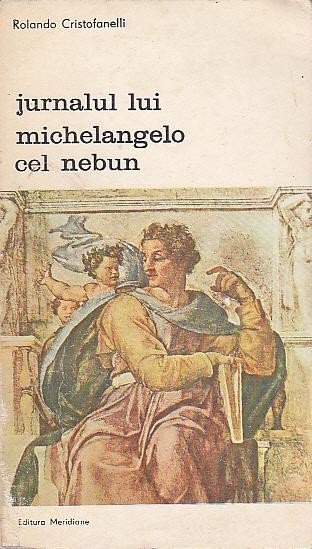 JURNALUL LUI MICHELANGELO CEL NEBUN