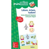 MiniL&Uuml;K - L&aacute;tom, &eacute;rtem, tudom! - Iskola-elők&eacute;sz&iacute;tő feladatok a k&ouml;rnyező vil&aacute;gr&oacute;l