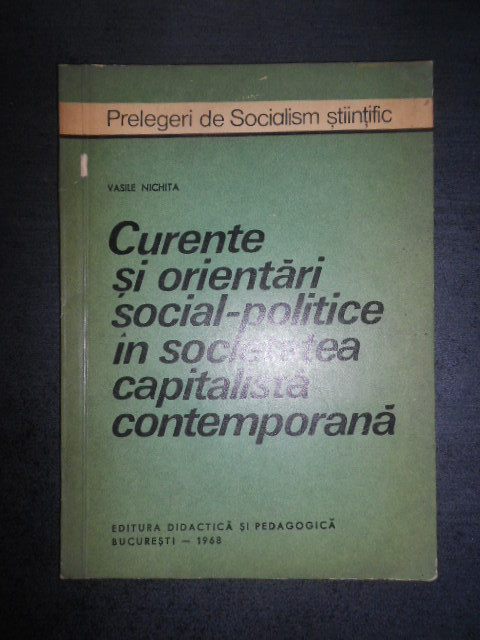 Vasile Nichita - Curente si orientari social-politice in societatea capitalista