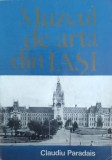 Muzeul de Arta Iasi - Claudiu Paradais, Meridiane, 1974, Album Arta, Romana, Necartonata