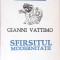 SFARSITUL MODERNITATII-GIANNI VATTIMO-275574