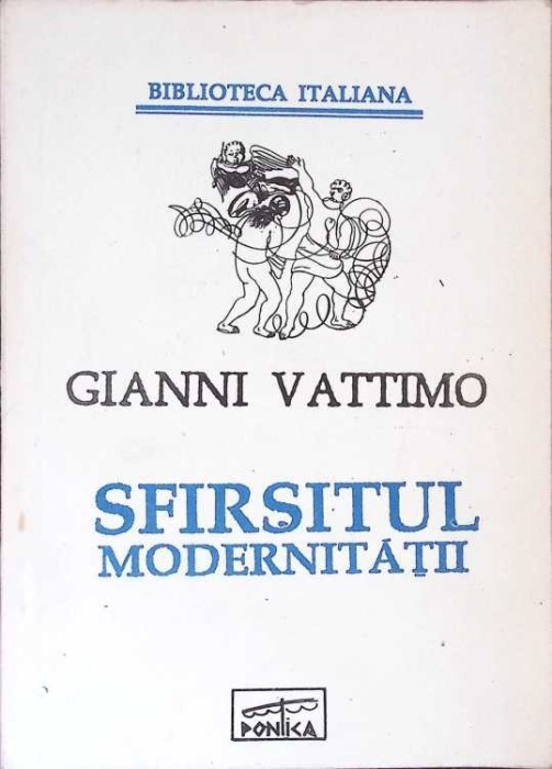 SFARSITUL MODERNITATII-GIANNI VATTIMO-275574
