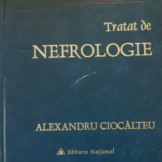 TRATAT DE NEFROLOGIE - ALEXANDRU CIOCALTEU