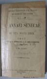 L. ANNAEI SENECAE - DE VITA BEATA LIBER , TEXT IN LATINA SI ROMANA , cu note explicative de I.N. DIANU , 1919 , PREZINTA INSEMNARI SI SUBLINIERI *