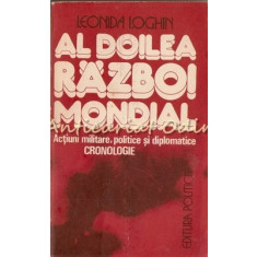 Al Doilea Razboi Mondial - Leonida Loghin