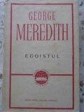 Egoistul - George Meredith, Editura P.L.U. 1966, Roman Clasicii Literaturii Universale, 615 Pagini