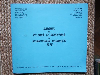 Salonul de pictura si sculptura al Municipiului Bucuresti 1975 (Editia: 1975) foto
