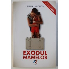EXODUL MAMELOR de LILIANA NECHITA , 2014