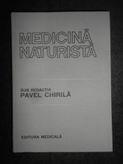 Pavel Chirila - Medicina naturista. Fitoterapie. Acupunctura. Homeopatie (1987) foto