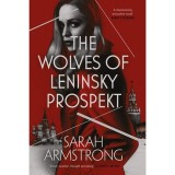 The Wolves of Leninsky Prospekt