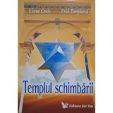 Elena Cocis - Templul schimbarii (Editia: 2007)