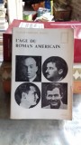 L&#039;AGE DU ROMAN AMERICAIN - CLAUDE EDMONDE MAGNY (VARSTA ROMANULUI AMERICAN)