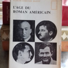 L'AGE DU ROMAN AMERICAIN - CLAUDE EDMONDE MAGNY (VARSTA ROMANULUI AMERICAN)