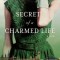 Secrets of a Charmed Life